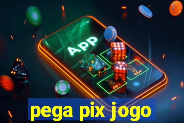 pega pix jogo